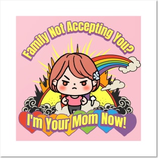 I'm Your Mom Now LGBTQ Ally Posters and Art